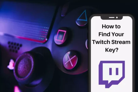 How to Find Your Twitch Stream Key