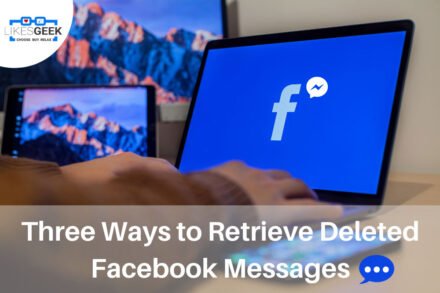 Three Ways to Retrieve Deleted Facebook Messages