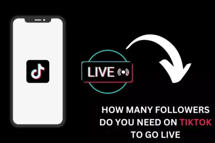 Many Followers Do You Need on Tiktok to Go Live