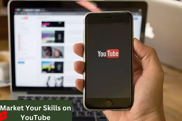 Market Your Skills on YouTube