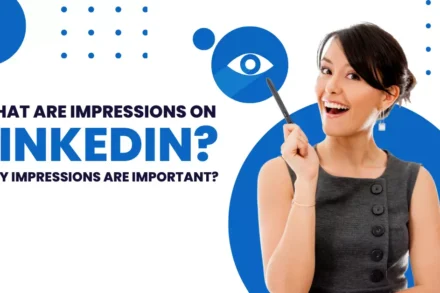 What are Impressions on LinkedIn Post