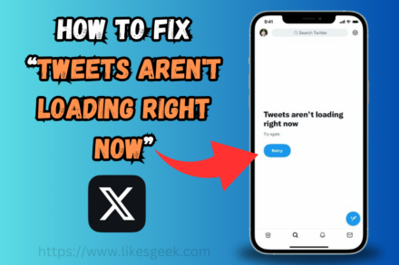 How To Fix “Tweets Aren't Loading Right Now”