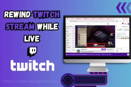 How to Rewind Twitch Stream While Live
