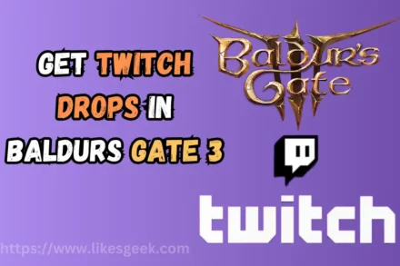 How to Get Twitch Drops in Baldurs Gate 3
