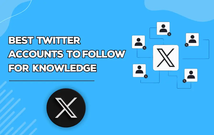 Best Twitter Accounts To Follow For Knowledge