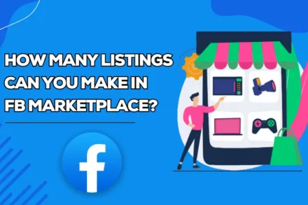 How Many Listings Can You Make In Facebook Marketplace