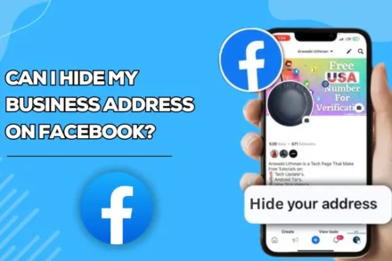 Can I Hide My Business Address On Facebook